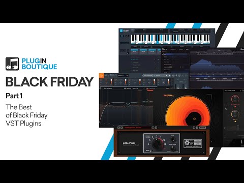 Best of Black Friday Deals for VST Plugins | Part 1