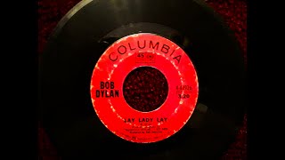 Lay Lady Lay - Bob Dylan Original 45 1969