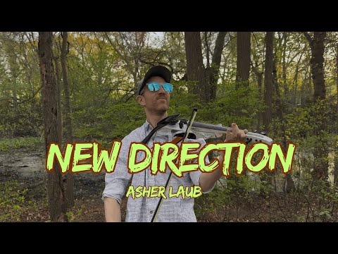 New Direction [Asher Laub] Original Single