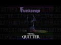 Funkscop OST - Quitter