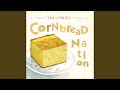 Cornbread Nation