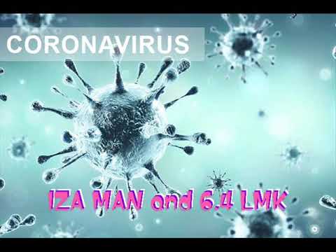 Iza Man feat 6.4 LMK and Neymar Synthé Coronavirus (Covid-19)
