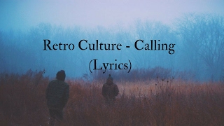 Retro Culture - Calling (Lyrics)