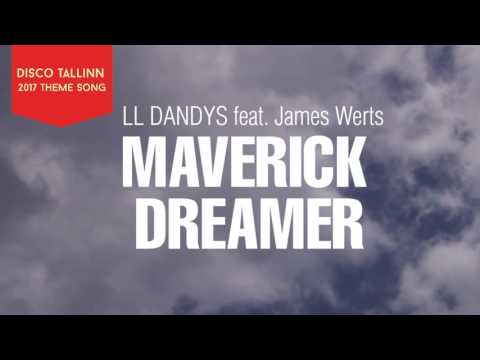 LL Dandys feat. James Werts - Maverick Dreamer (radio edit)