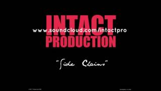 'Side Chains'   DJ Mustard x Kid Ink x Chris Brown type beat   Produced by InTACT