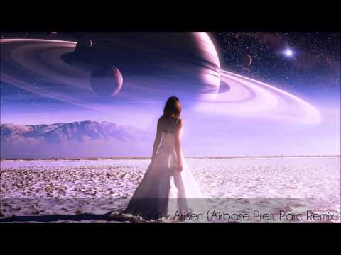 Arksun - Arisen (Airbase pres. Parc Remix)