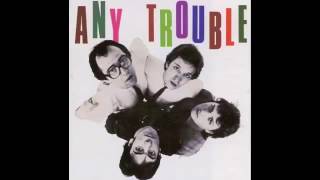 Any trouble - second choice