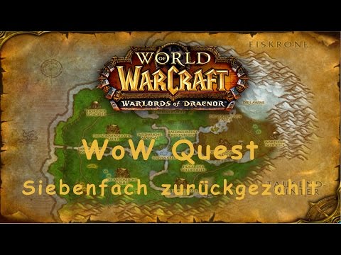WoW Quest: Siebenfach zurückgezahlt