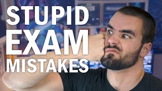 10 Ways to Avoid Making Stupid Mistakes on Exams - College Info Geek