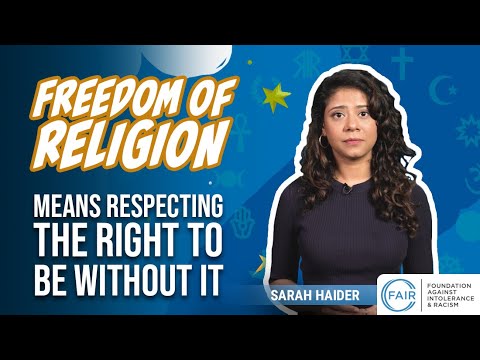 Sarah Haider: Freedom of Religion Means Respecting the Right To ...