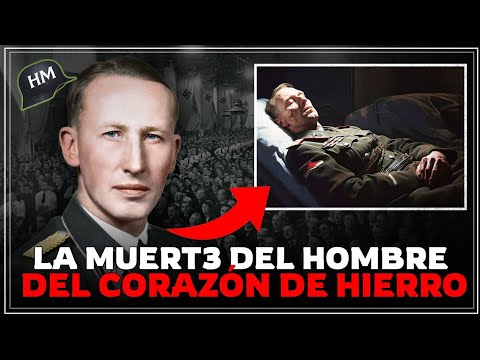 La MUERT3 del Soldado N4ZI del corazón de Hierro: Reinhard Heydrich