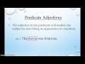 Predicate Adjectives Predicate Nominatives