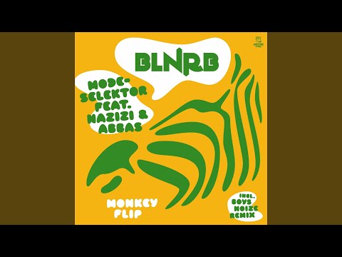 Monkey Flip (feat. Nazizi & Abbas) [Boys Noize Remix]