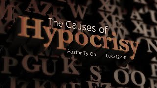 The Causes of Hypocrisy