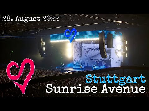 SUNRISE AVENUE - Full Concert (28.08.2022, Stuttgart)