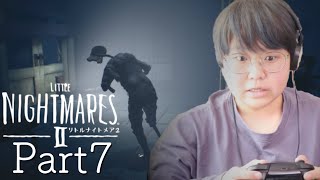 ビビリが実況するLITTLE NIGHTMRESⅡ-リトルナイトメア2 Part7
