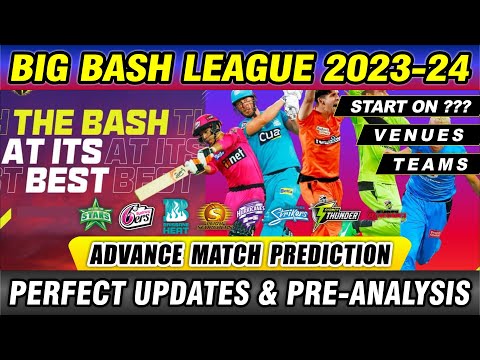Big Bash League 2023-24 Advance Matches Prediction | teams, venues, #bbl Full Schedule Report