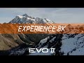 EVO 2: Experience 8K