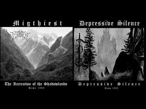 Mightiest / Depressive Silence - The Recreation of the Shadowlands / Depressive Silence (REMASTERED)