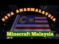SAYA ANAK MALAYSIA | Minecraft Malaysia