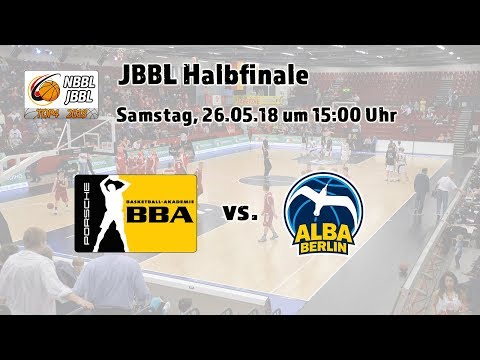 JBBL Halbfinale 2018: Porsche BBA Ludwigsburg - ALBA BERLIN