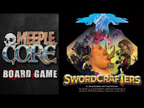 MeepleCore Podcast EP63 - Swordcrafters Expanded Edition
