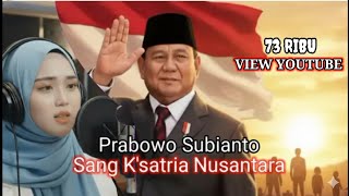 Download lagu PRABOWO SUBIANTO ~ SANG KSATRIA NUSANTARA mp3 Download lagu PRABOWO SUBIANTO ~ SANG KSATRIA NUSANTARA mp3