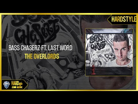 Bass Chaserz ft. Last Word - The Overlords (Extended)