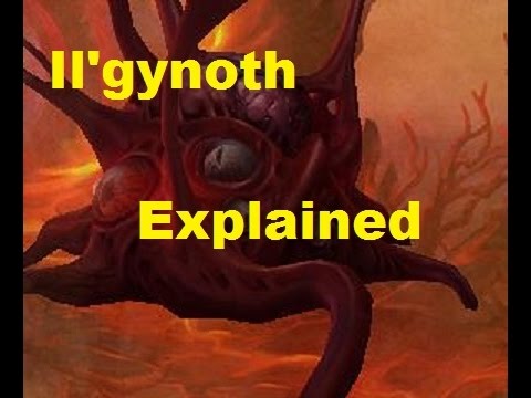 Il'gynoth, Heart of Corruption explained