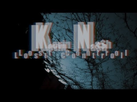 Kevin Na$h "Lost Control" (Official Video)