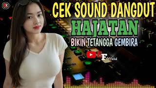 Download lagu 🎹CEK SOUND DANGDUT HAJATAN🎹 BIKIN TETANGGA GEMBIRA #ceksoundterbaru mp3