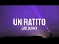 Bad Bunny Un Ratito Letra Lyrics