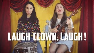 The Ladybugs - Laugh Clown, Laugh (cover)