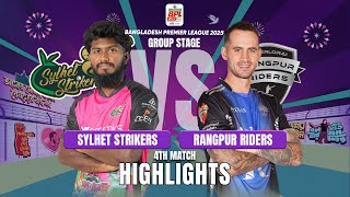 Rangpur Riders Takes on Sylhet Strikers in EPIC BPL 2024-25 4th Match Highlights