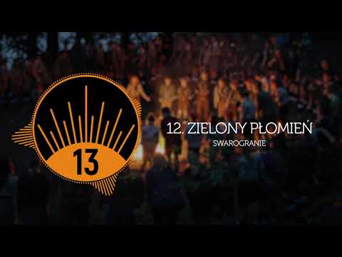 Zielony płomień | SWAROGRANIE - Piosenki Harcerskie