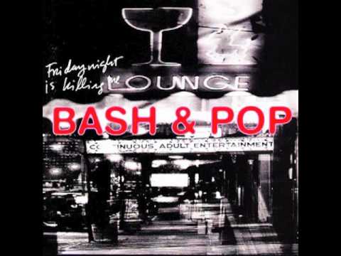 Bash & Pop - Never Aim To Please