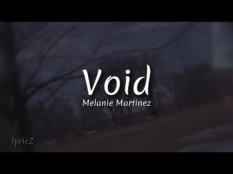 Melanie Martinez - Void [demo] (lyrics)