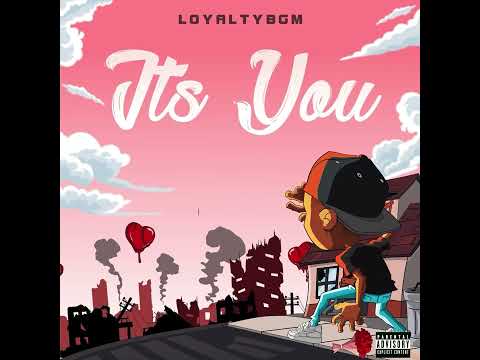 LoyaltyBGM - Its You