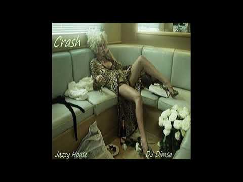 DJ Dimsa - Crash - Deep Jazzy House Mix (preview 20 min of a 54 min Mix)
