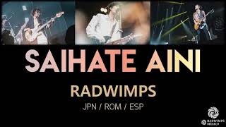 RADWIMPS - サイハテアイニ [歌詞付き] [Sub Español] [Romaji]