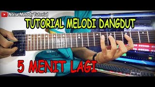 Download lagu Tutorial Melodi Dangdut LIMA MENIT LAGI Full Khusus Pemula mp3 Download lagu Tutorial Melodi Dangdut LIMA MENIT LAGI Full Khusus Pemula mp3