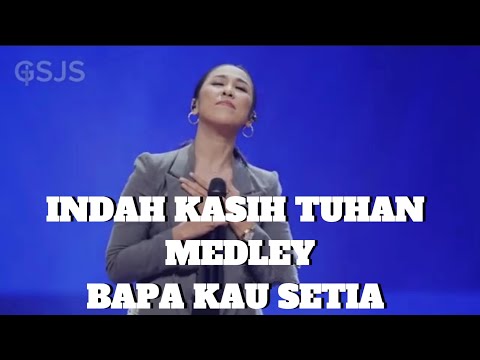 Indahnya Kasih Tuhan Medley Bapa Kau Setia Cover Version - Ece Palentina || Gsjs Worship