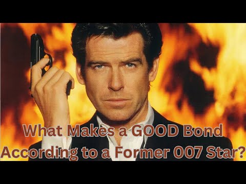 What Makes a GOOD Bond According to a Former 007 Star?