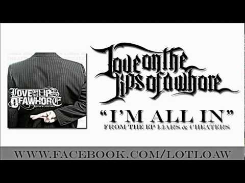 Love On The Lips Of A Whore - I'm All In (Lyric Video)