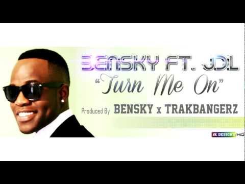 Bensky Ft. JDL - Turn Me On