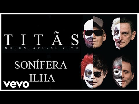 Titãs - Sonífera Ilha - [DVD Nheengatu Ao Vivo] (Clipe Oficial)