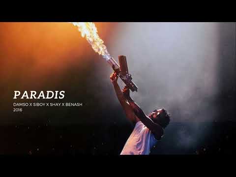 Damso - Paradis ft.Siboy, Shay, Benash (2016)