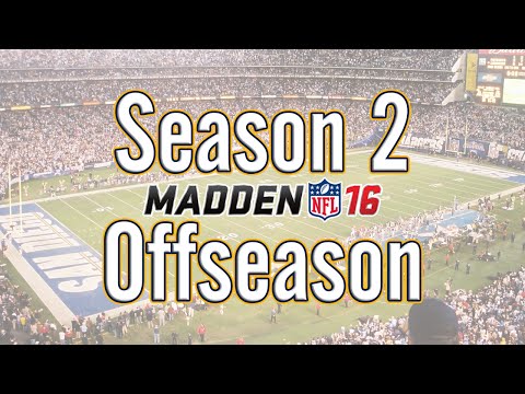 Madden 16 Chargers Connected Franchise Year 2 Offseason - EP20