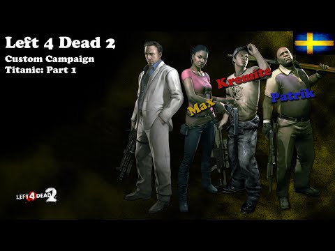 Left 4 Dead 2 - Titanic Part 1 of 2 (Swedish)
