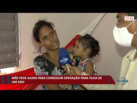MaÌƒe pede ajuda para conseguir operacão para filha de um ano 26 10 2021